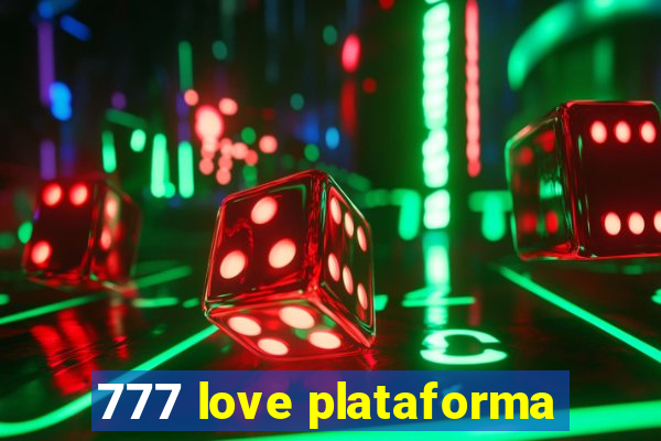 777 love plataforma